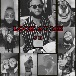 LOOK AT ME (Explicit)