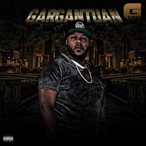 Gargantuan (Explicit)