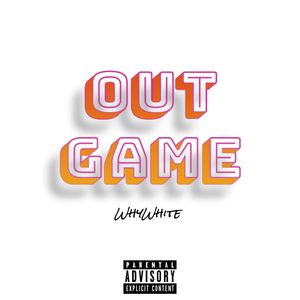 Out Game (Explicit)