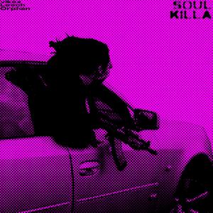 soul killa (Explicit)