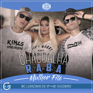 Chacoalha a Raba (Explicit)