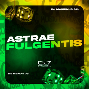 Astrae Fulgentis (Explicit)