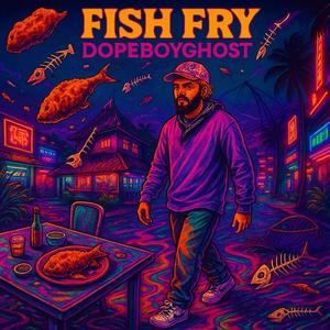 Fish Fry (Explicit)