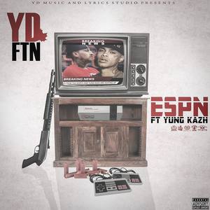 ESPN(feat. Young Kazh) (Explicit)