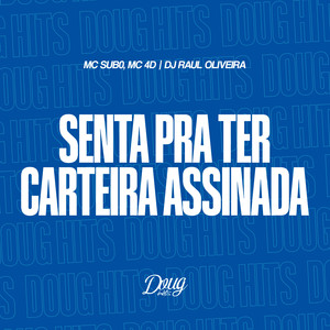 Senta pra Ter Carteira Assinada (Explicit)