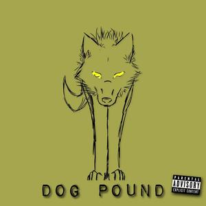 Dog Pound (Explicit)