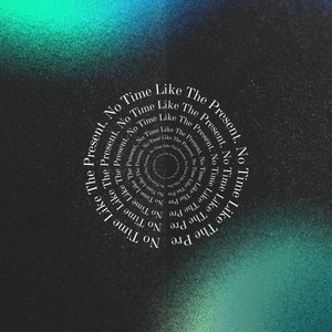 No Time Like The Present