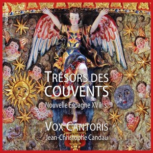 Trésors des Couvents (Nouvelle Espagne, Xviie Siècle)