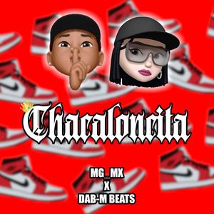 Chacaloncita