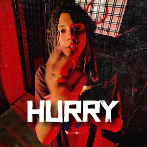 Hurry (Explicit)