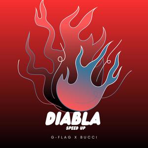 DIABLA SPEED UP (feat. G-FLAG) [Explicit]