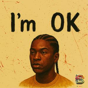 I'm OK (feat. Mô) (Explicit)