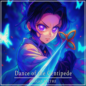 Diego Mitre - Dance of the Centipede (COVER版)