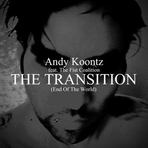 The Transition (End of the World) [Explicit]