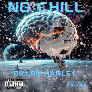 No chill (feat. Fyu-Chur) [Explicit]