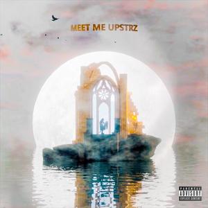Upstrz - Meet Me Upstrz (Intro)
