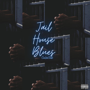 Jail House Blues (Explicit)