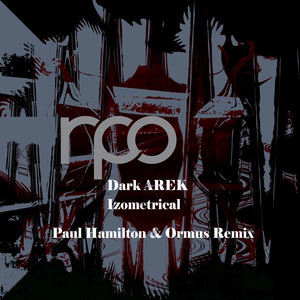 Izometrical (Paul Hamilton Remix)