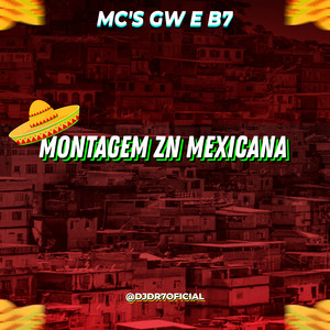 DJ DR7 - MONTAGEM ZN MEXICANA (Explicit)
