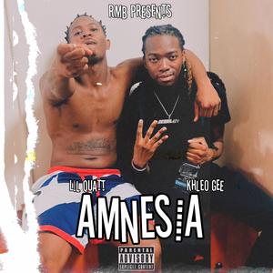 Amnesia (feat. Lil Quatt) [Explicit]