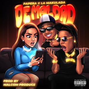 DE MALDAD (Explicit)