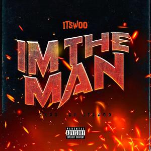 IM THE MAN (Explicit)