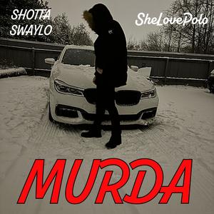 MURDA (feat. SheLovePolo) (Explicit)