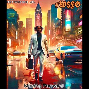 Moving Forward (feat. Robbie Baby) (Explicit)