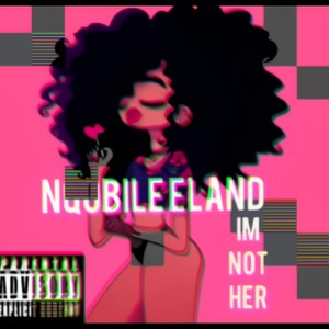 I'm Not Her (Explicit)