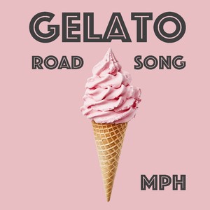 Gelato Road Song (Gelato Road Song)