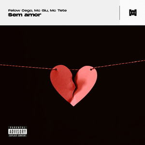 Sem Amor (Explicit)