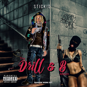 The Drill & B Album (Explicit)