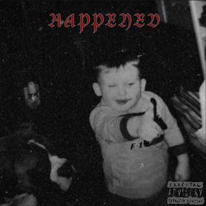 Happened (feat. KashFlowLogan) [Explicit]