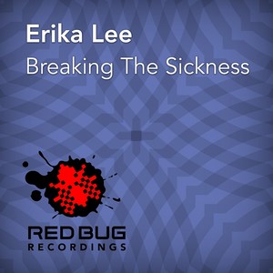 Breaking The Sickness