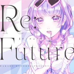 Re:Future