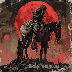 Bring the doom (Explicit)