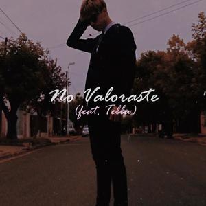 No Valoraste(feat. Tebba)