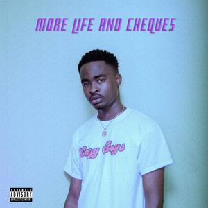 MORE LIFE AND CHEQUES (Explicit)