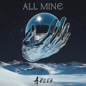 All Mine (Arces Edit) [Explicit]