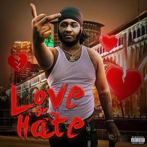 Love Or Hate (Explicit)