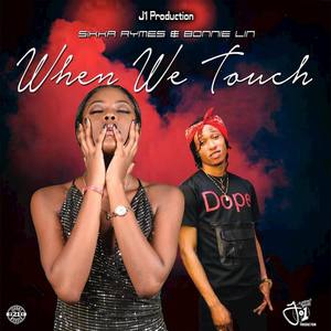 When We Touch (Explicit)