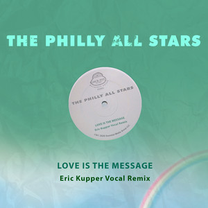 Love Is the Message (Eric Kupper Vocal Remix)