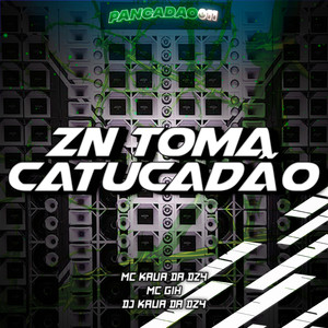 ZN TOMA CATUCADÃO (Explicit)