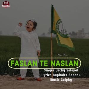 Faslan Te Naslan (feat. Lucky selopal & Gaiphy)