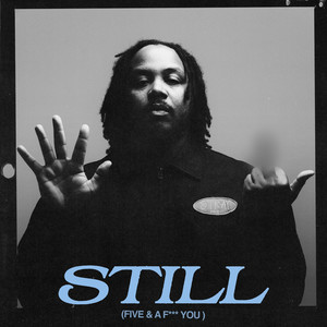 STILL (Five & A F*** You) (Deluxe)