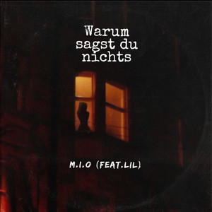 Warum sagst du nichts