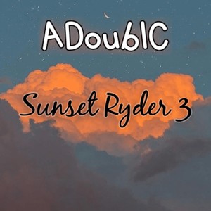 Sunset Ryder 3 (Explicit)