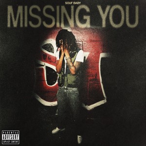 Missing You (Explicit)