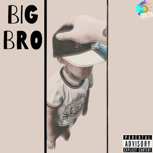 Big Bro (Explicit)