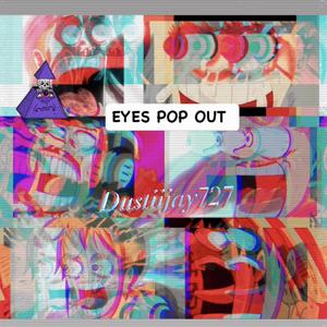 EYES POP OUT (feat. John Burgundy & Don Ross) [Explicit]